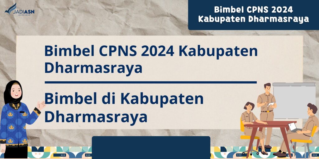 Bimbel CPNS 2024 Kabupaten Dharmasraya