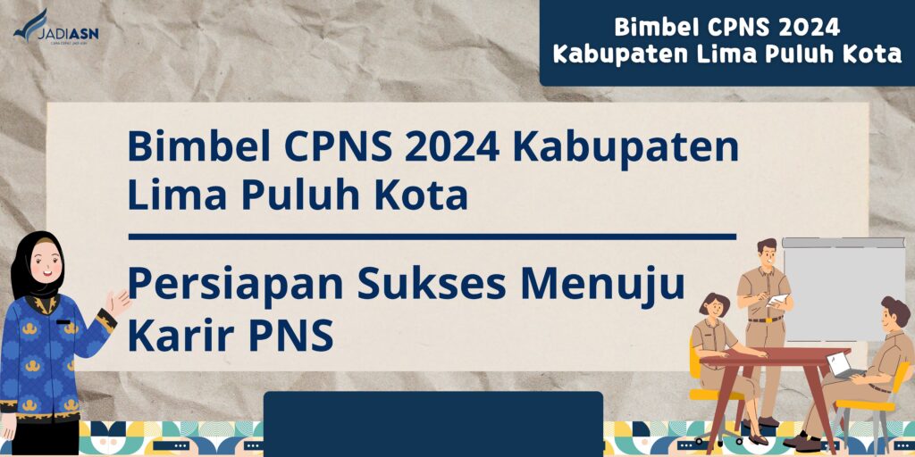 Bimbel CPNS 2024 Kabupaten Lima Puluh Kota