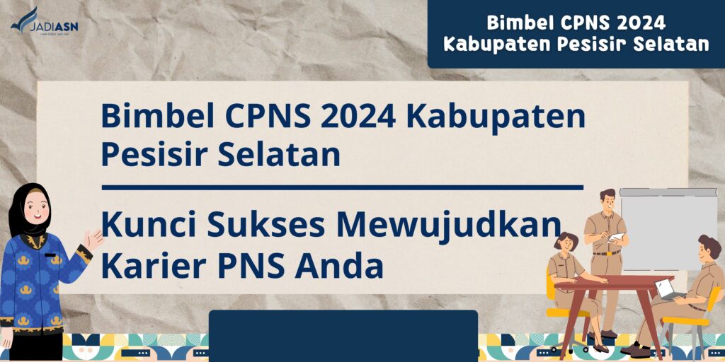 Bimbel CPNS 2024 Kabupaten Pesisir Selatan