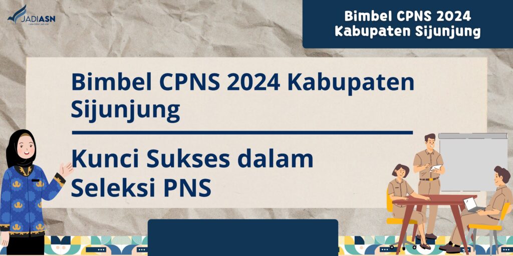 Bimbel CPNS 2024 Kabupaten Sijunjung