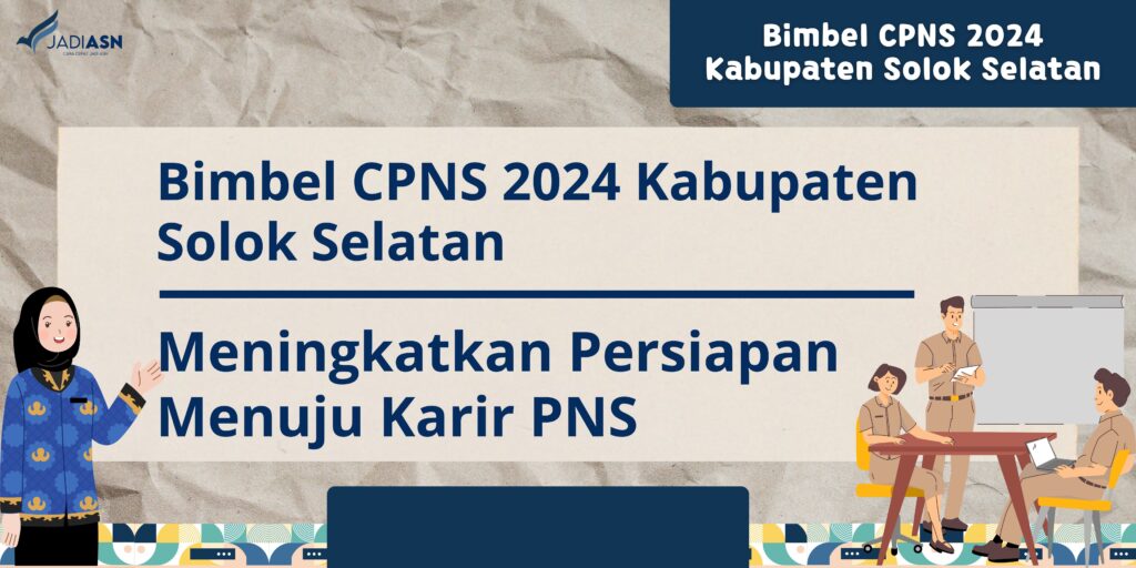 Bimbel CPNS 2024 Kabupaten Solok Selatan