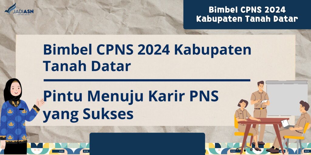 Bimbel CPNS 2024 Kabupaten Tanah Datar