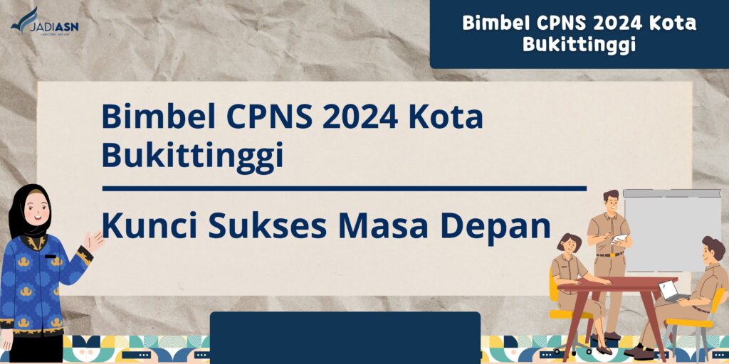 Bimbel CPNS 2024 Kota Bukittinggi