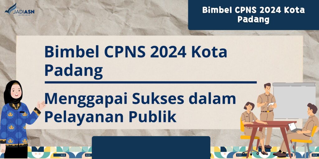 Bimbel CPNS 2024 Kota Padang