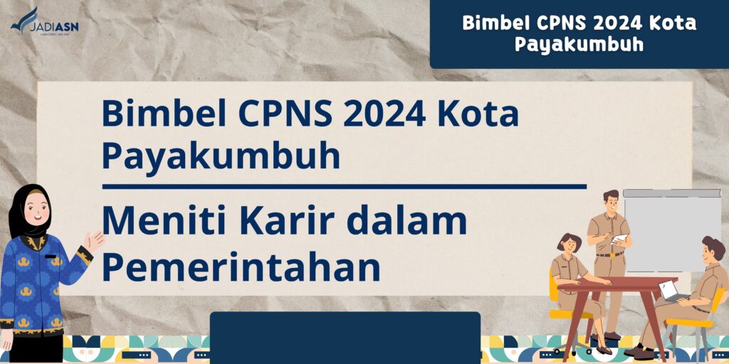 Bimbel CPNS 2024 Kota Payakumbuh