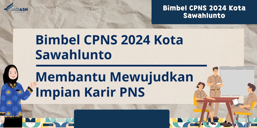 Bimbel CPNS 2024 Kota Sawahlunto