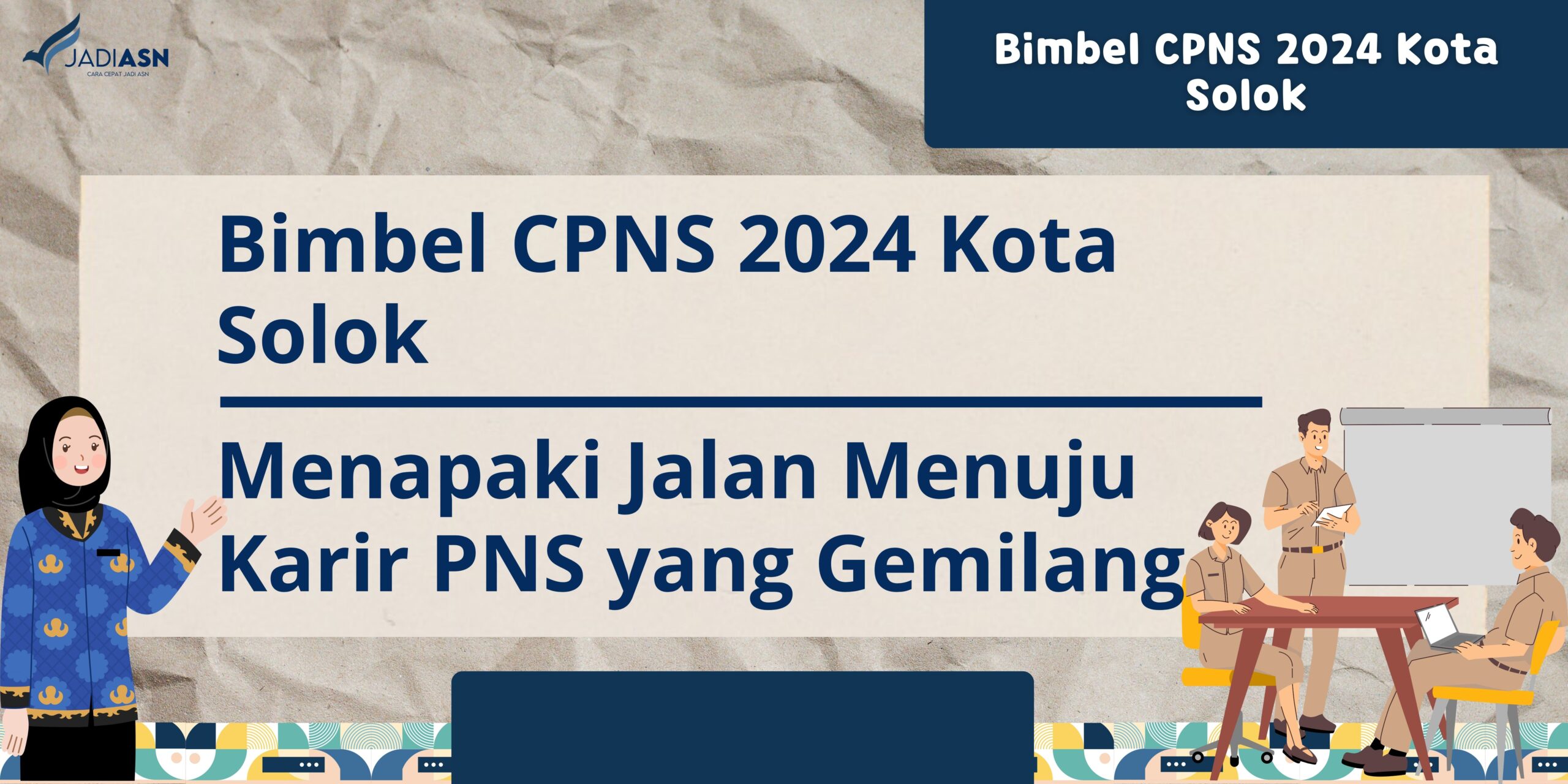 Bimbel CPNS 2024 Kota Solok - Menapaki Jalan Menuju Karir PNS