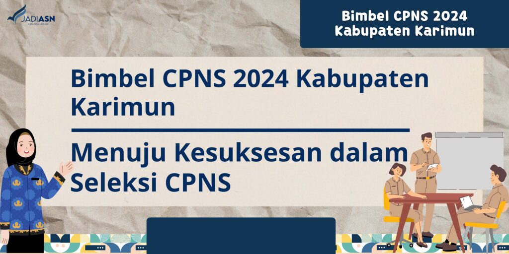 Bimbel CPNS 2024 Kabupaten Karimun