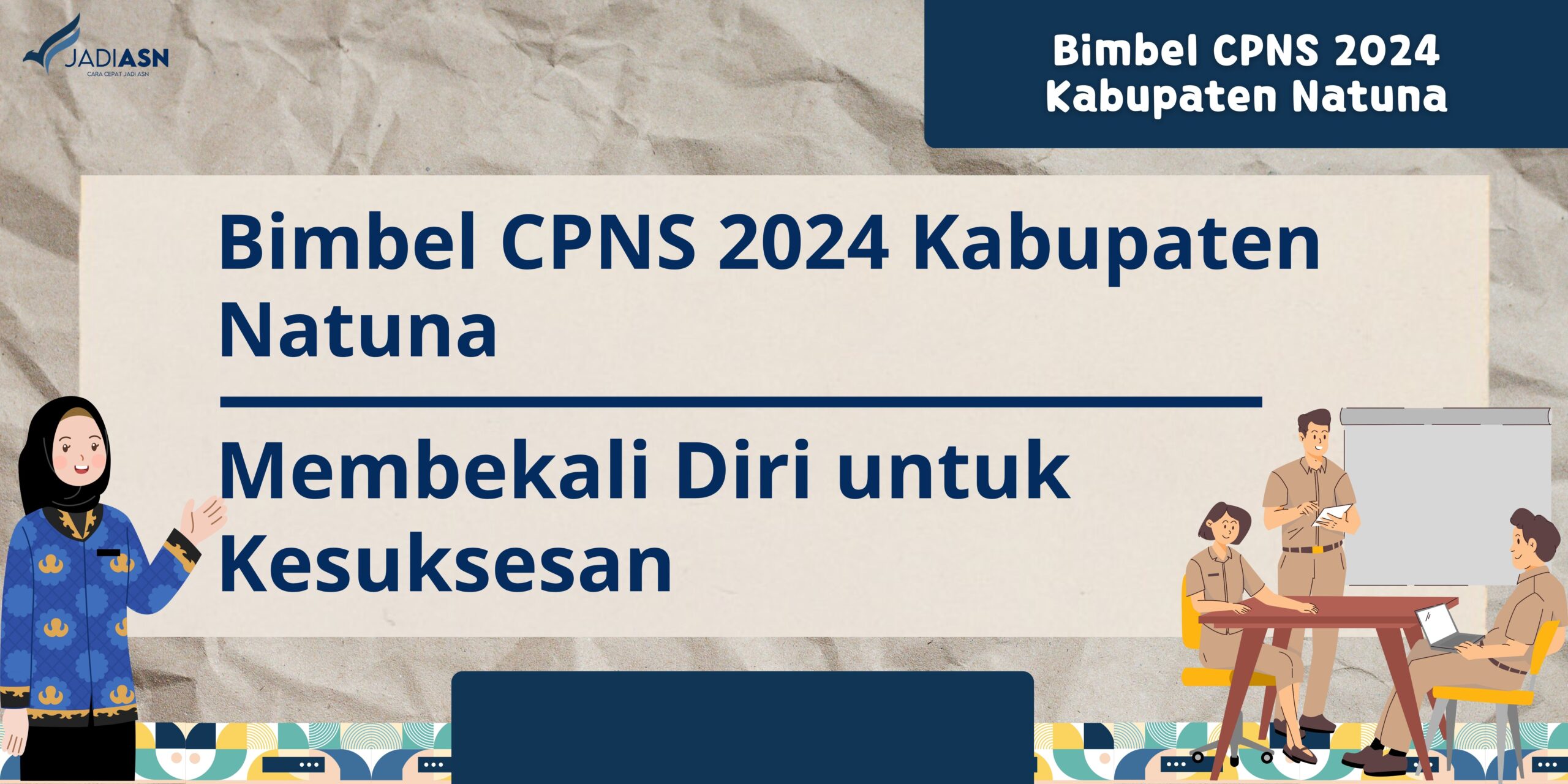 Bimbel CPNS 2024 Kabupaten Natuna Membekali Diri