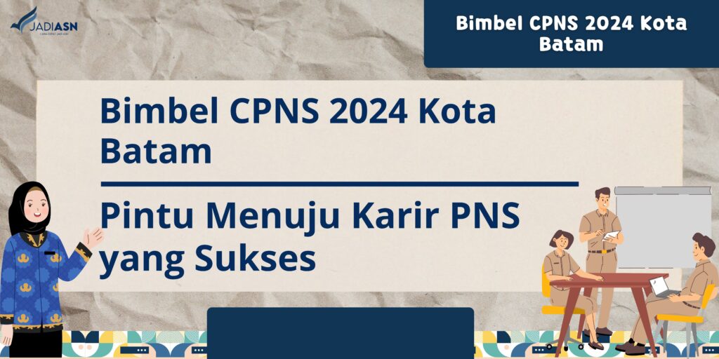 Bimbel CPNS 2024 Kota Batam