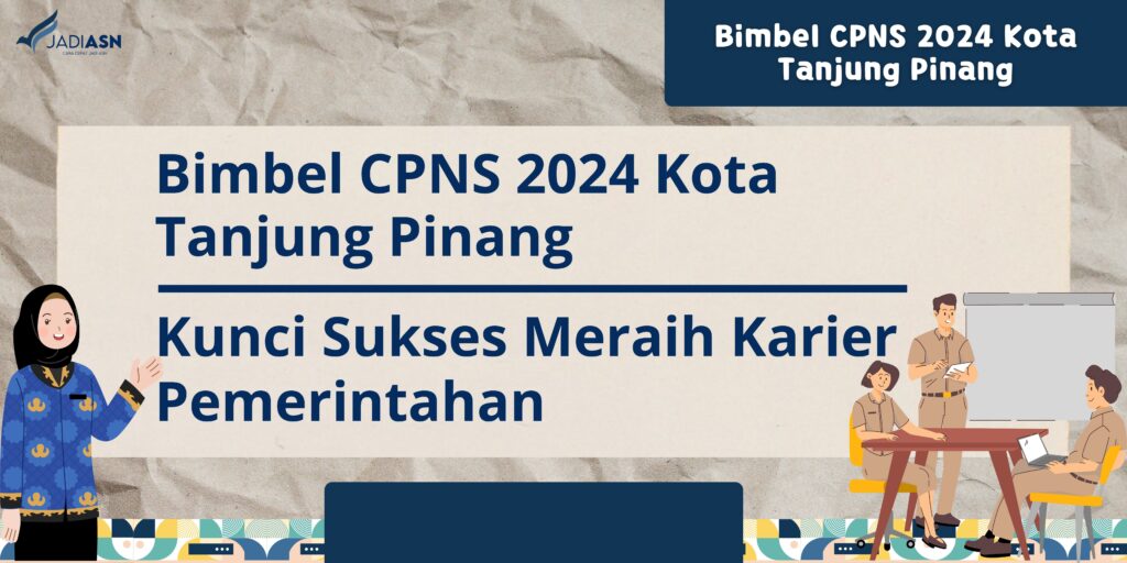 Bimbel CPNS 2024 Kota Tanjung Pinang