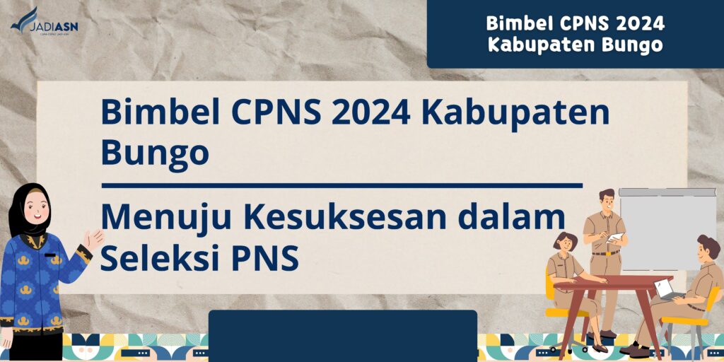 Bimbel CPNS 2024 Kabupaten Bungo