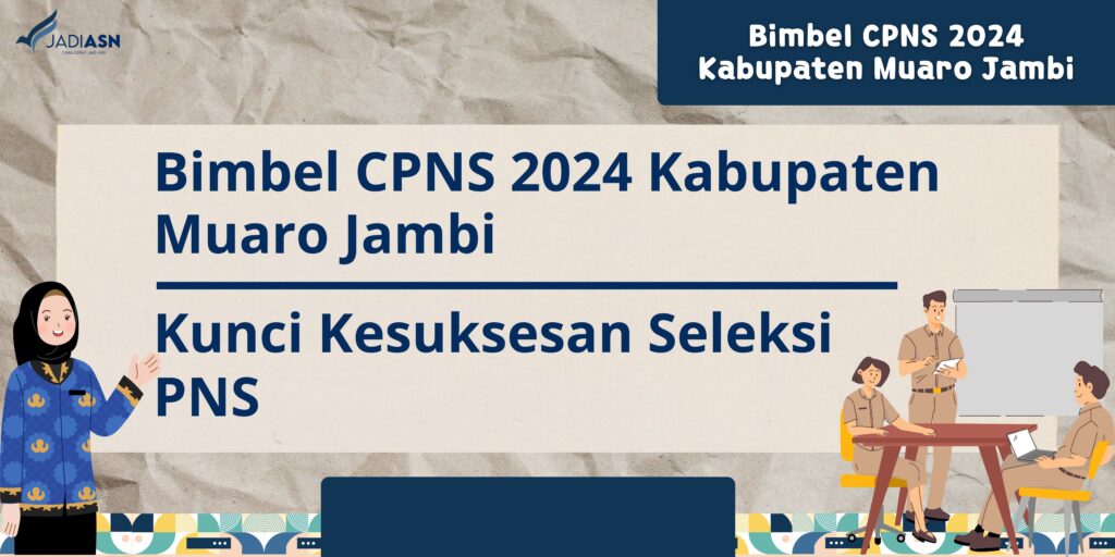 Bimbel CPNS 2024 Kabupaten Muaro Jambi