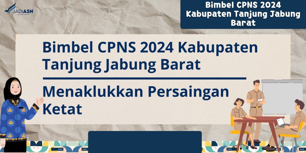 Bimbel CPNS 2024 Kabupaten Tanjung Jabung Barat