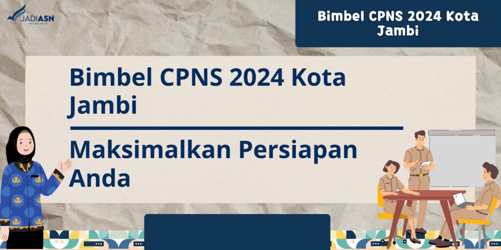 Bimbel CPNS 2024 Kota Jambi