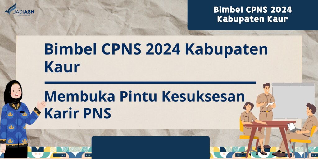 Bimbel CPNS 2024 Kabupaten Kaur