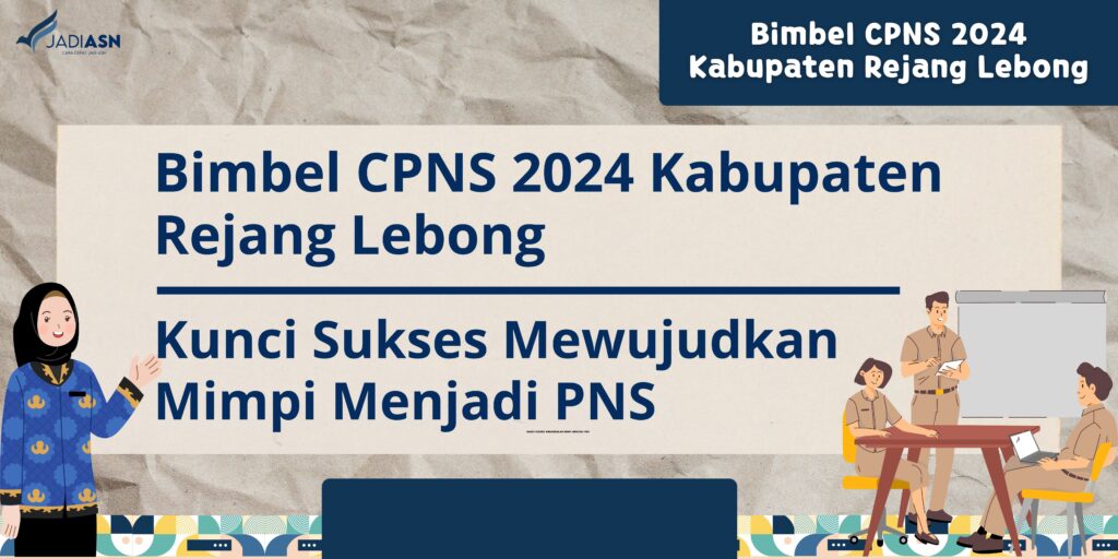 Bimbel CPNS 2024 Kabupaten Rejang Lebong