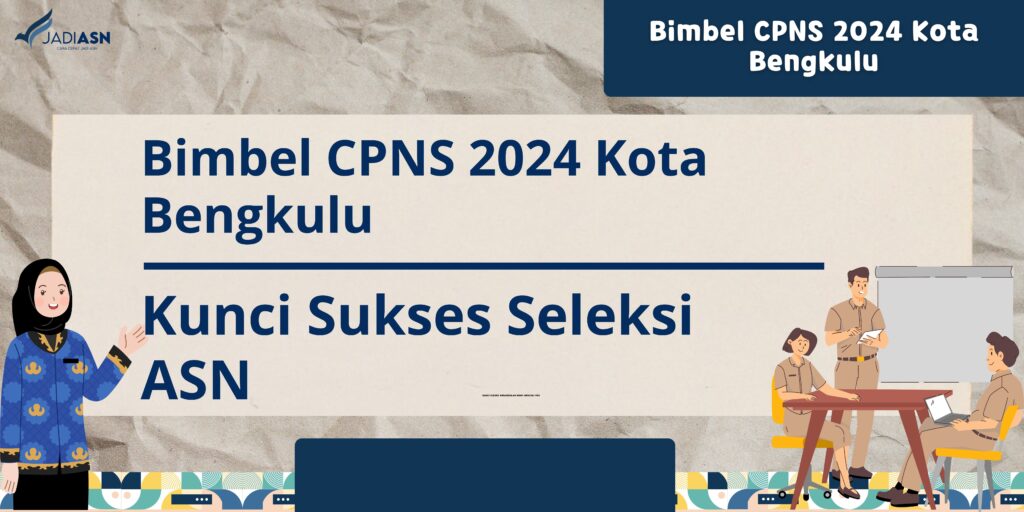 Bimbel CPNS 2024 Kota Bengkulu