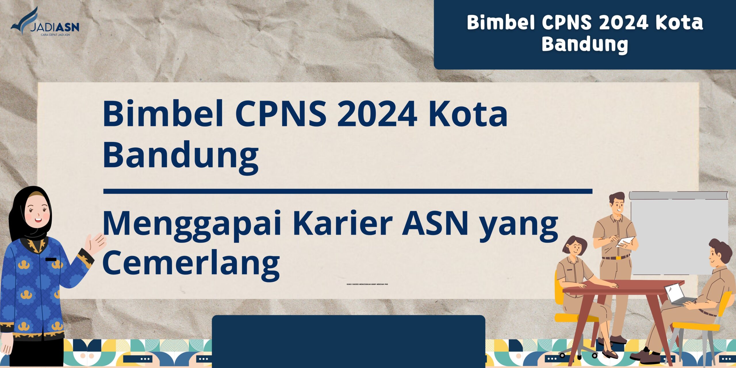 Bimbel CPNS 2024 Kota Bandung Menggapai Karier ASN