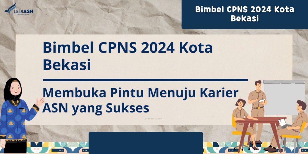 Bimbel CPNS 2024 Kota Bekasi