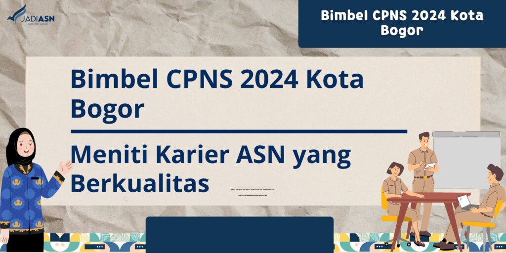 Bimbel CPNS 2024 Kota Bogor