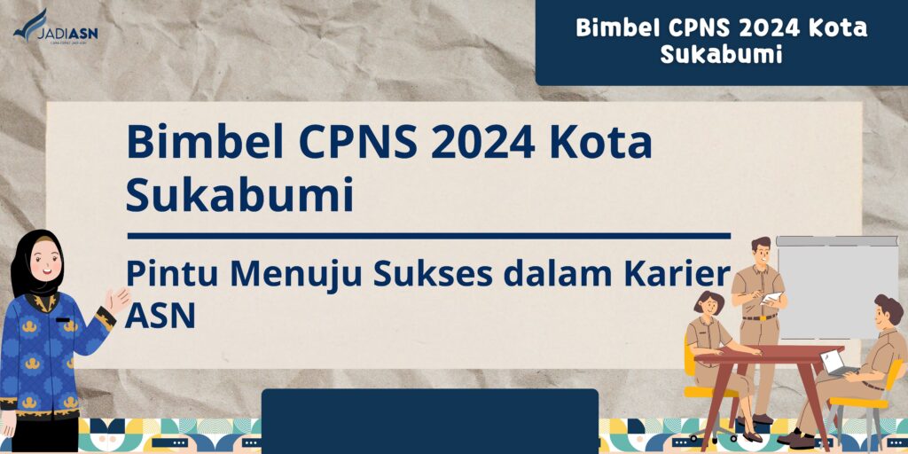 Bimbel CPNS 2024 Kota Sukabumi