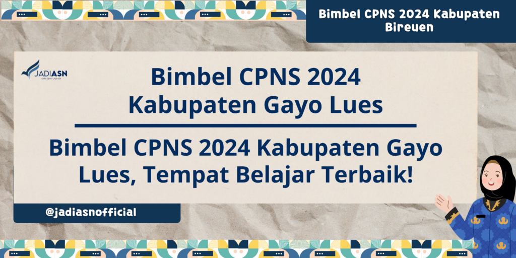 Bimbel CPNS 2024 Kabupaten Gayo Lues