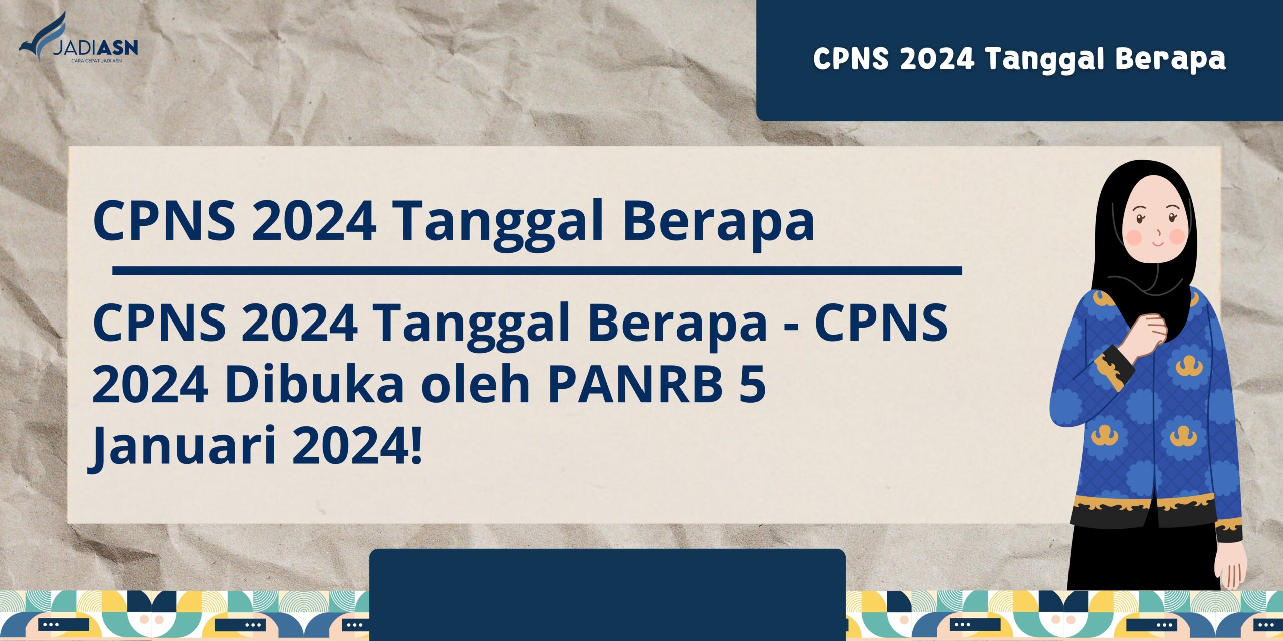 CPNS 2024 Dibuka Oleh PANRB 5 Januari 2024!