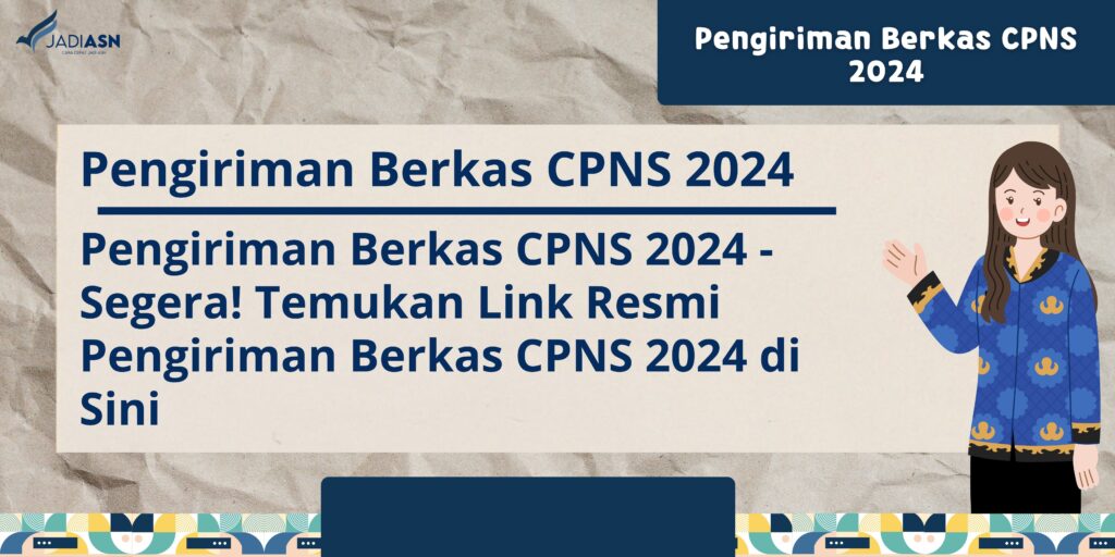 pengiriman berkas cpns 2024