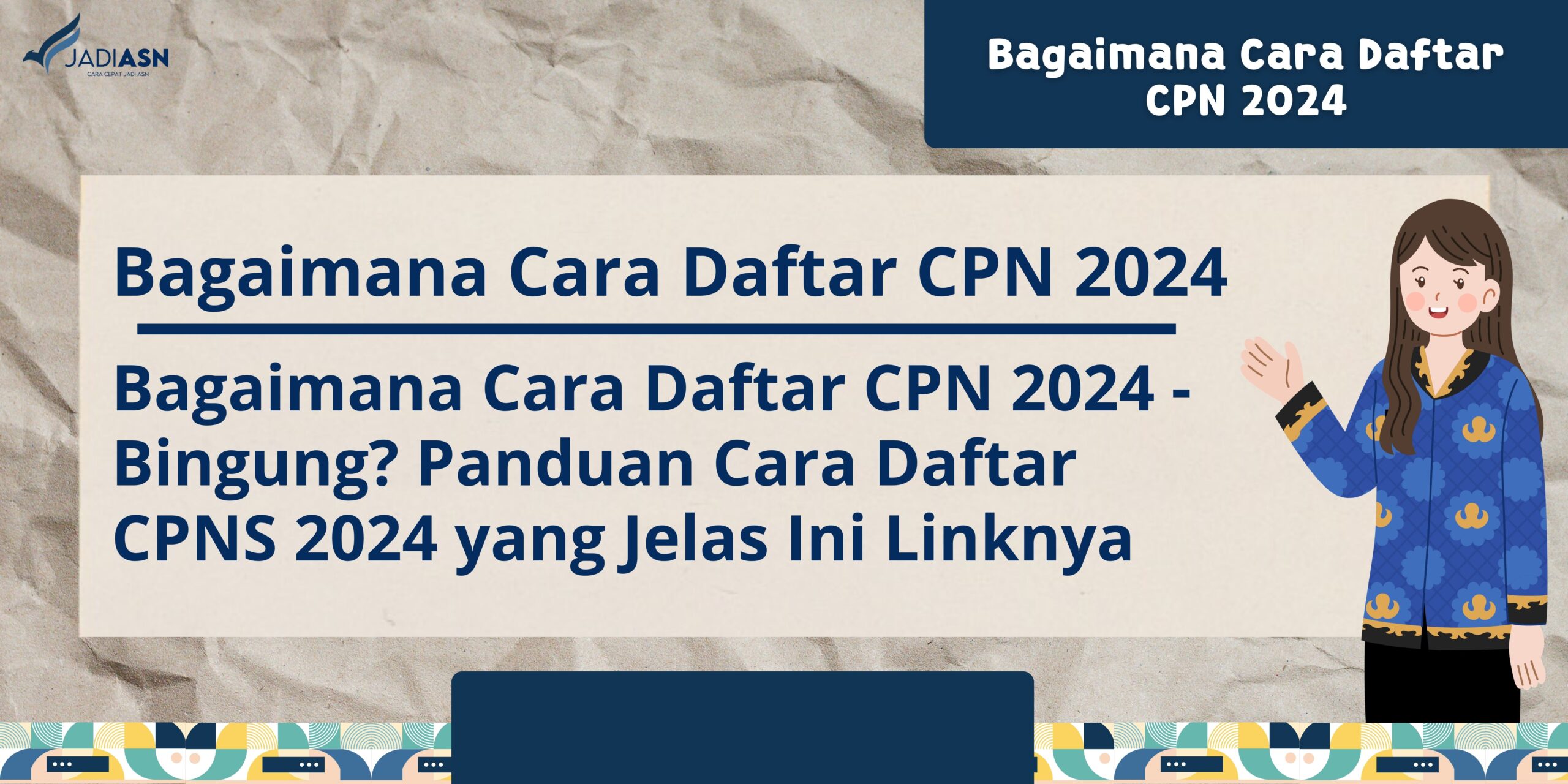 Bingung Panduan Cara Daftar CPNS Yang Jelas Ini Linknya