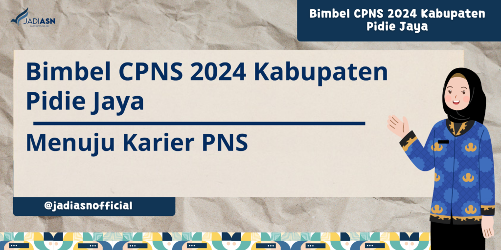 Bimbel CPNS 2024 Kabupaten Pidie Jaya