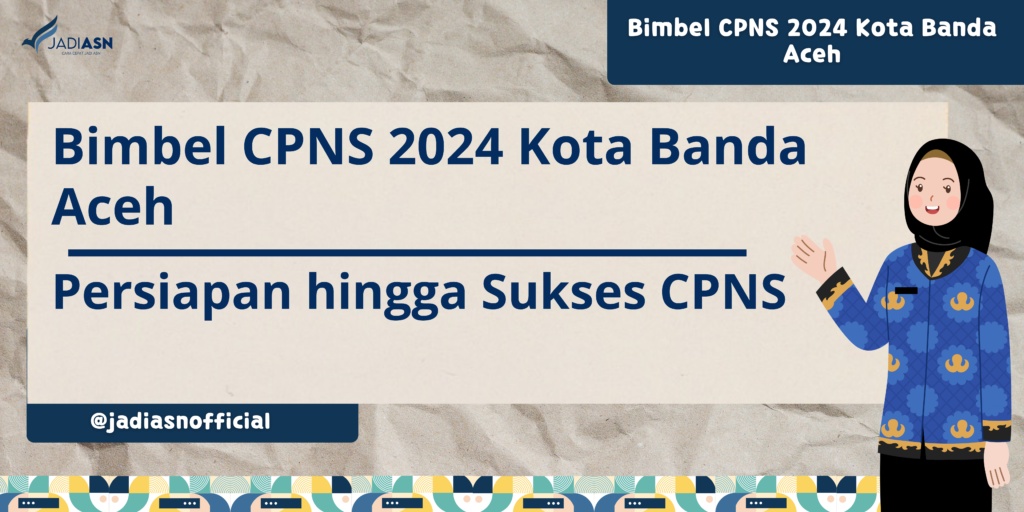 Bimbel CPNS 2024 Kota Banda Aceh