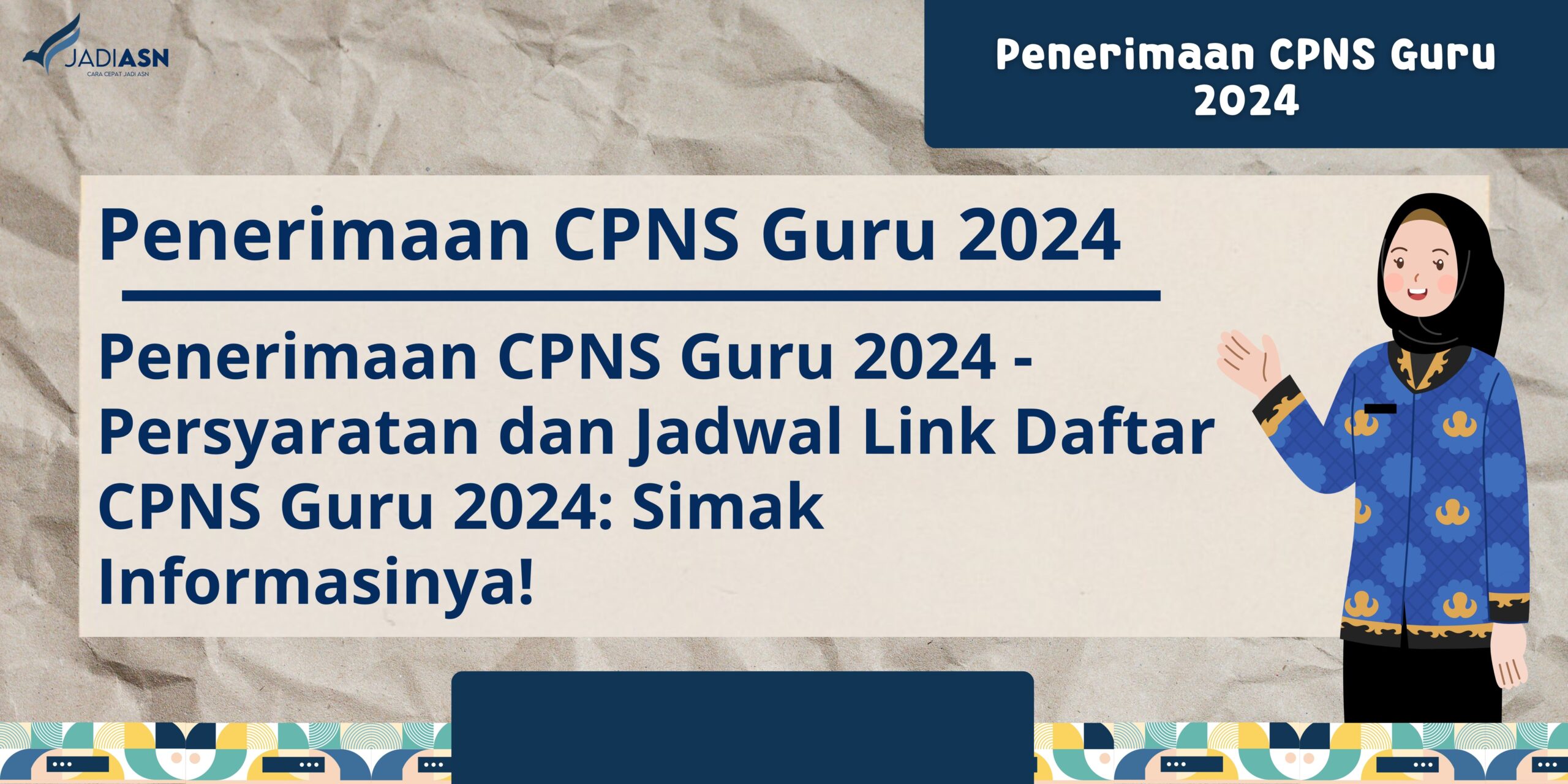 Persyaratan Dan Jadwal Link Daftar CPNS Guru 2024 Informasinya