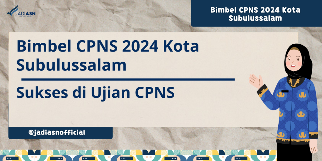 Bimbel CPNS 2024 Kota Subulussalam