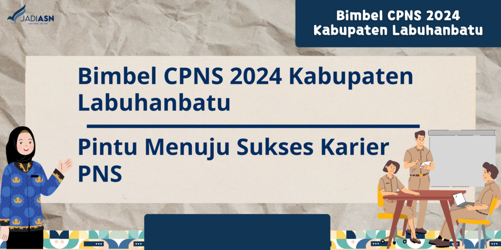 Bimbel CPNS 2024 Kabupaten Labuhanbatu