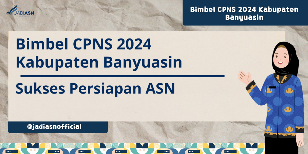 Bimbel CPNS 2024 Kabupaten Banyuasin