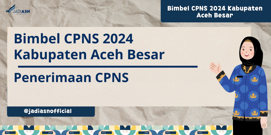 Bimbel CPNS 2024 Kabupaten Aceh Besar