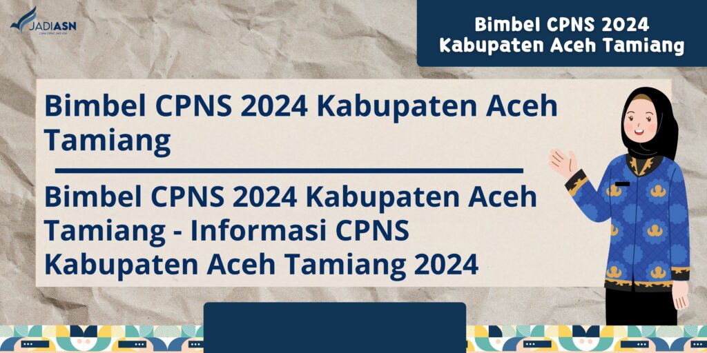 Bimbel CPNS 2024 Kabupaten Aceh Tamiang