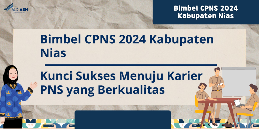 Bimbel CPNS 2024 Kabupaten Nias