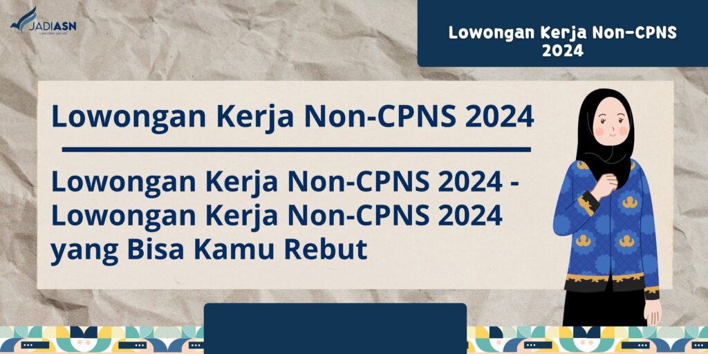 lowongan kerja non cpns 2024