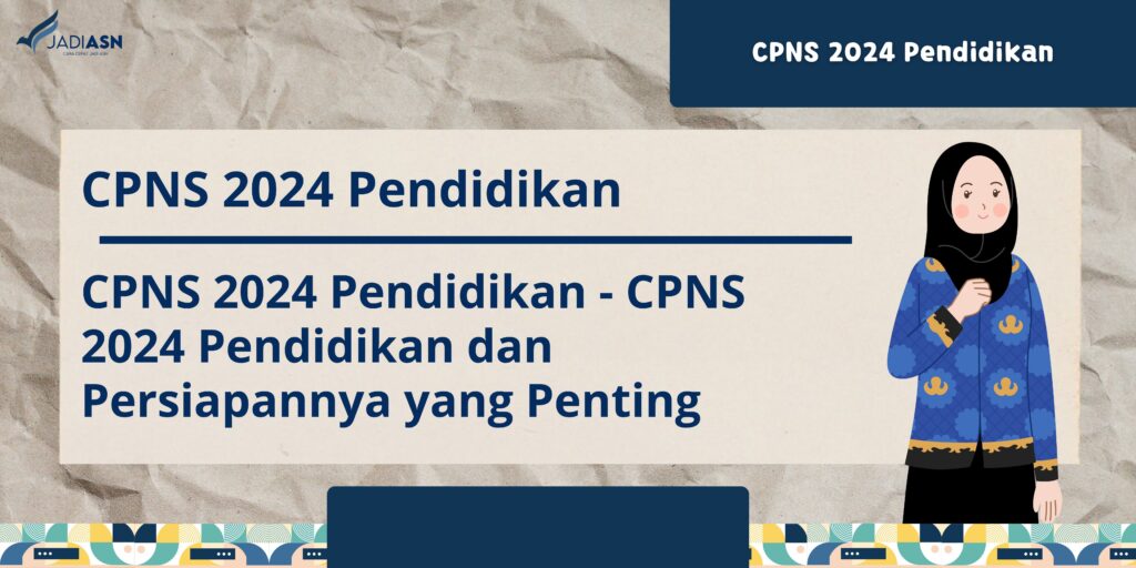 cpns 2024 pendidikan