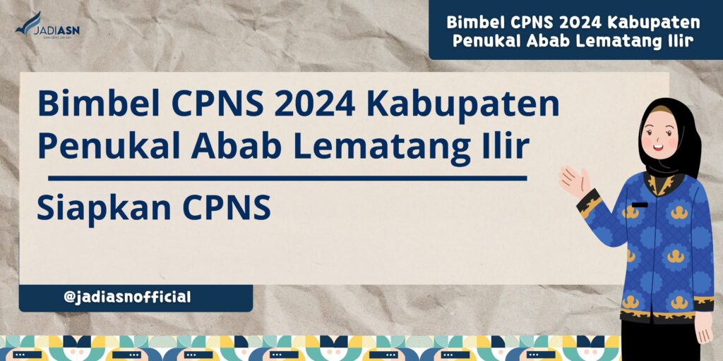 Bimbel CPNS 2024 Kabupaten Penukal Abab Lematang Ilir