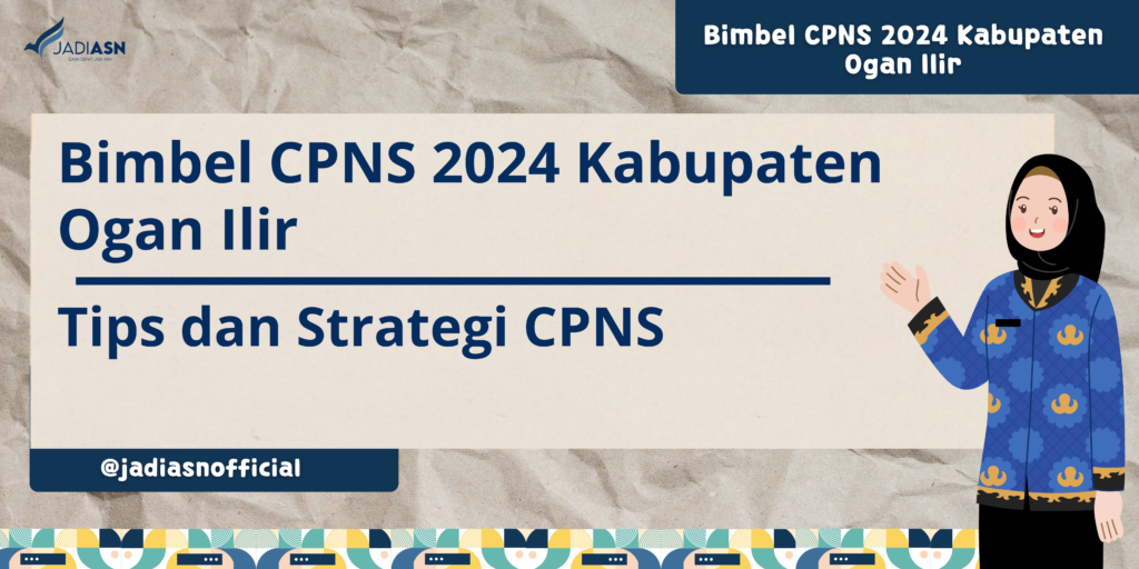 Bimbel CPNS 2024 Kabupaten Ogan Ilir