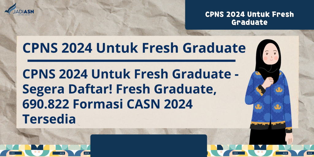 cpns 2024 untuk fresh graduate