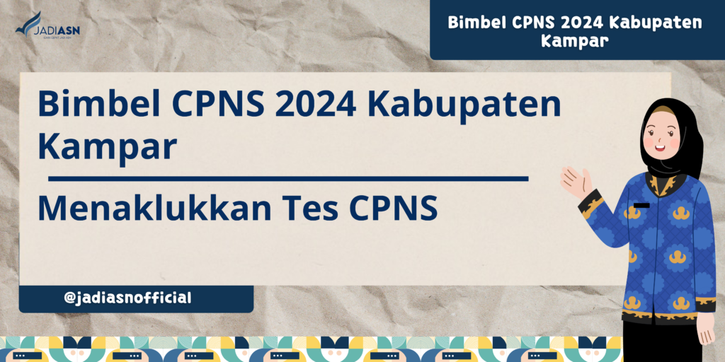 Bimbel CPNS 2024 Kabupaten Kampar