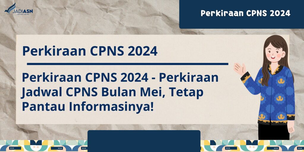 perkiraan cpns 2024