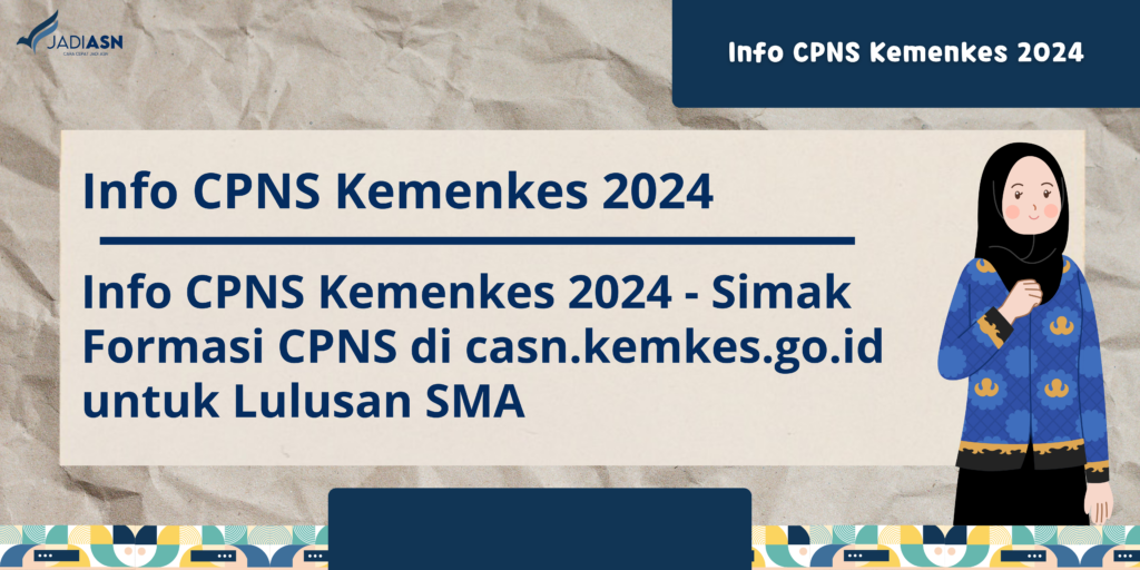 Info CPNS Kemenkes 2024 Simak Formasi CPNS Di Casn   Sampul Artikel 56 1024x512 