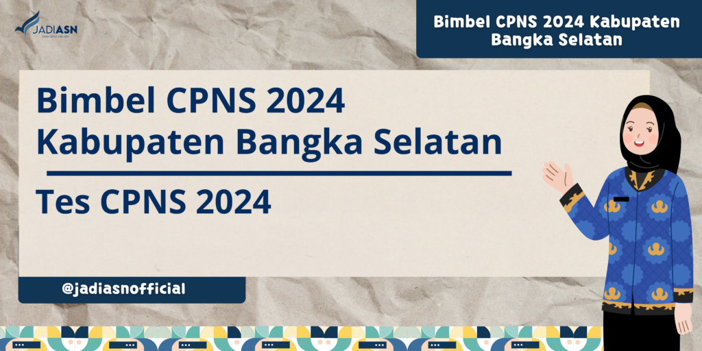 Bimbel CPNS 2024 Kabupaten Bangka Selatan