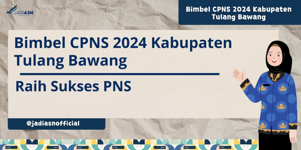 Bimbel CPNS 2024 Kabupaten Tulang Bawang