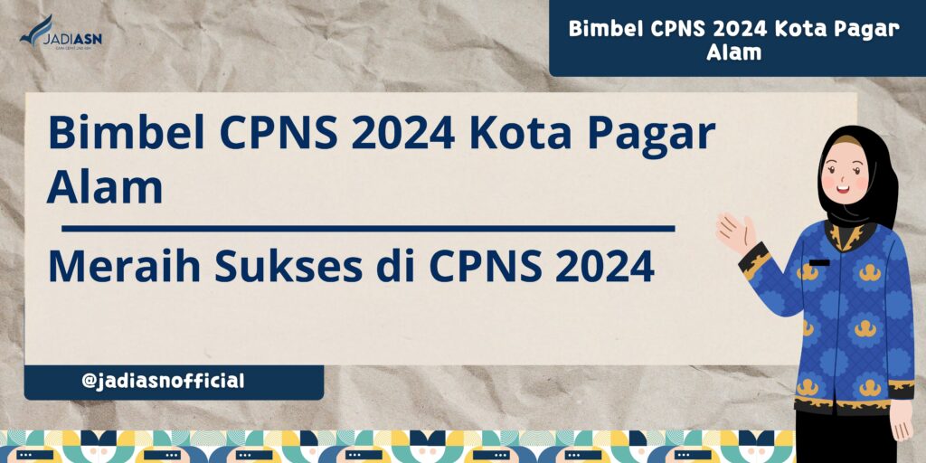 Bimbel CPNS 2024 Kota Pagar Alam